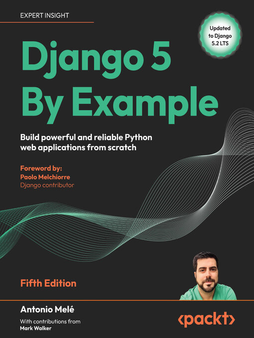 Title details for Django 5 by Example by Antonio Melé - Available